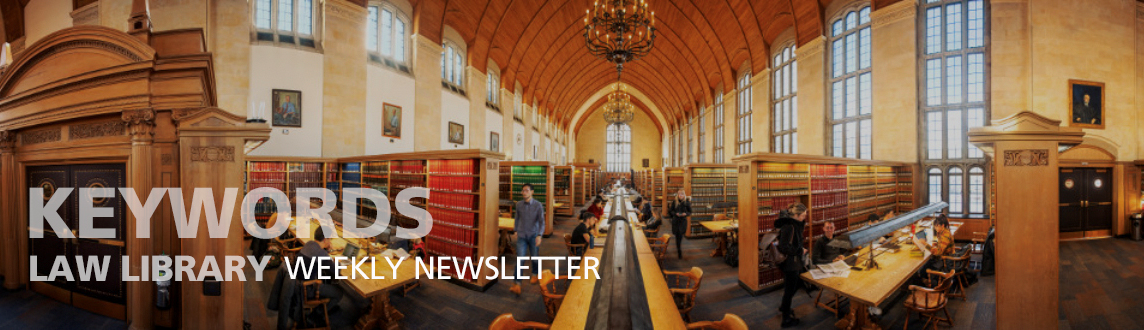 KEYWORDS: Law Library Weekly Newsletter
